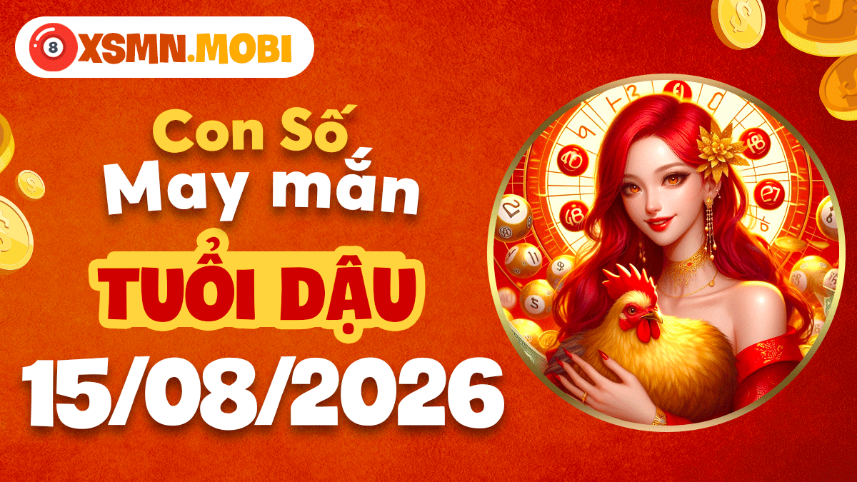 Tuổi Dậu ngày 15/8/2026: Con số trợ lực giúp tăng thêm tự tin