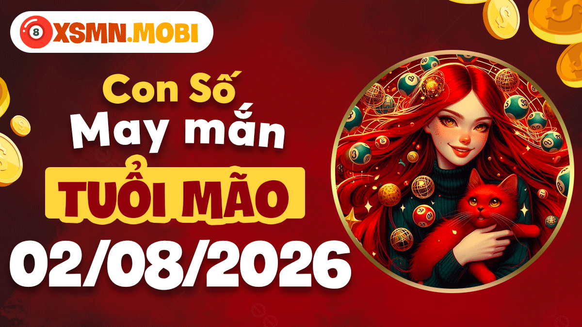 Tuổi Mão ngày 2/8/2026: Con số may mắn dẫn lối quý nhân Tuổi Mão ngày 2/8/2026: Con số may mắn dẫn lối quý nhân