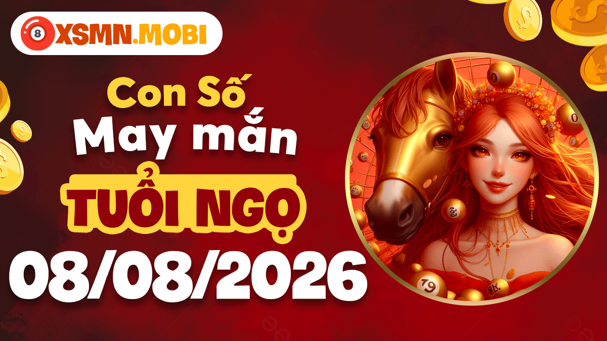 Tuổi Ngọ ngày 8/8/2026: Con số nhiệt huyết, thổi bùng vận đắc tài Tuổi Ngọ ngày 8/8/2026: Con số nhiệt huyết, thổi bùng vận đắc tài