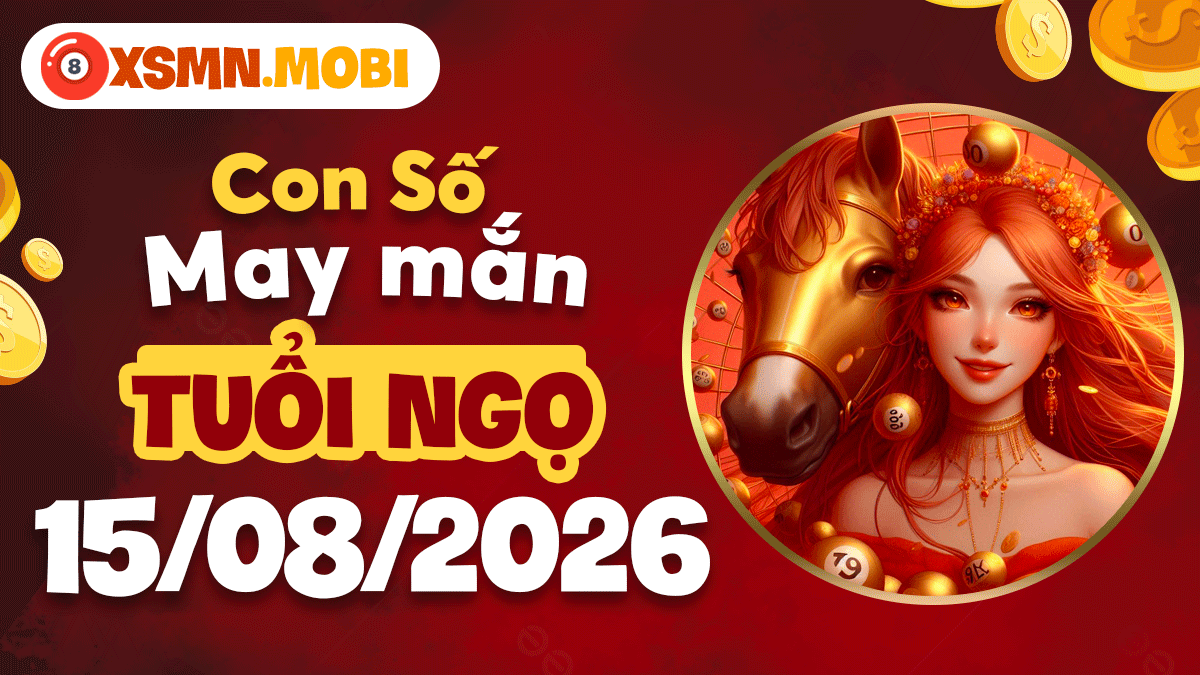 Tuổi Ngọ ngày 15/8/2026: Con số hợp tuổi giúp thăng tiến vèo vèo