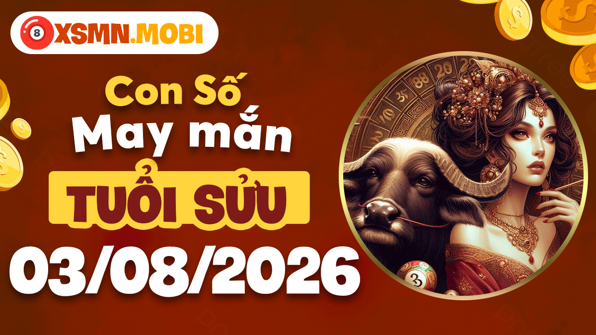 Con số may mắn hôm nay 3/8/2026 của tuổi Sửu: Vững bước tiến lên Con số may mắn hôm nay 3/8/2026 của tuổi Sửu: Vững bước tiến lên