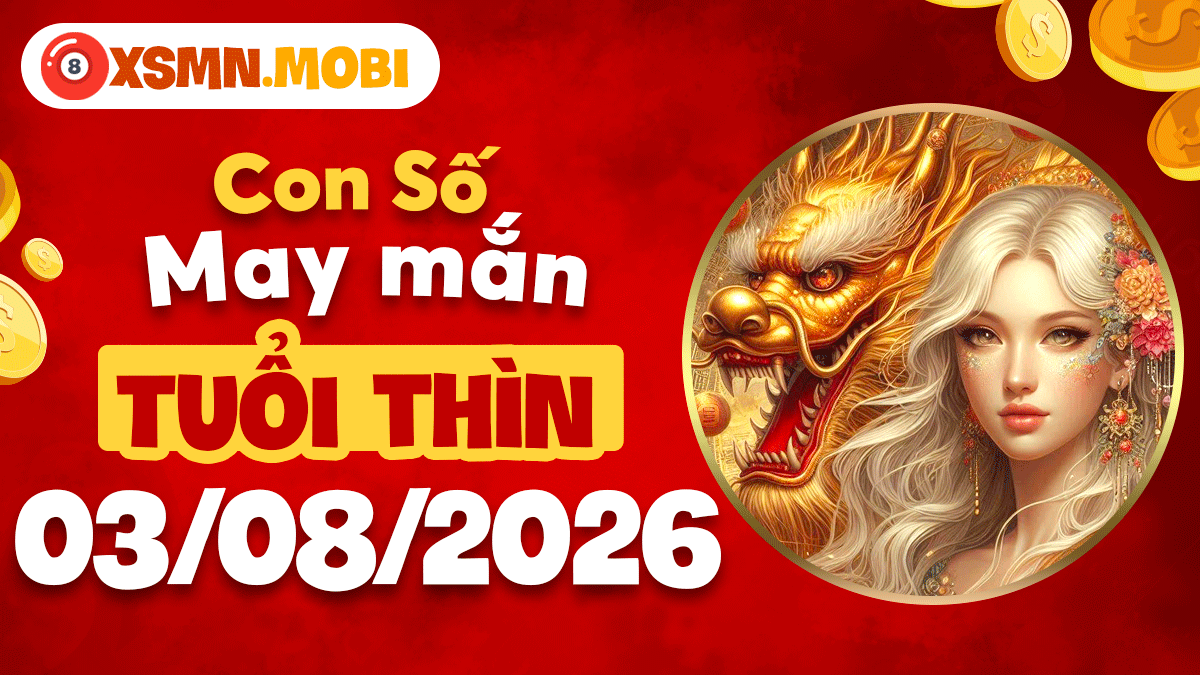 Con số may mắn hôm nay 3/8/2026 của tuổi Thìn: Cơ hội gõ cửa Con số may mắn hôm nay 3/8/2026 của tuổi Thìn: Cơ hội gõ cửa
