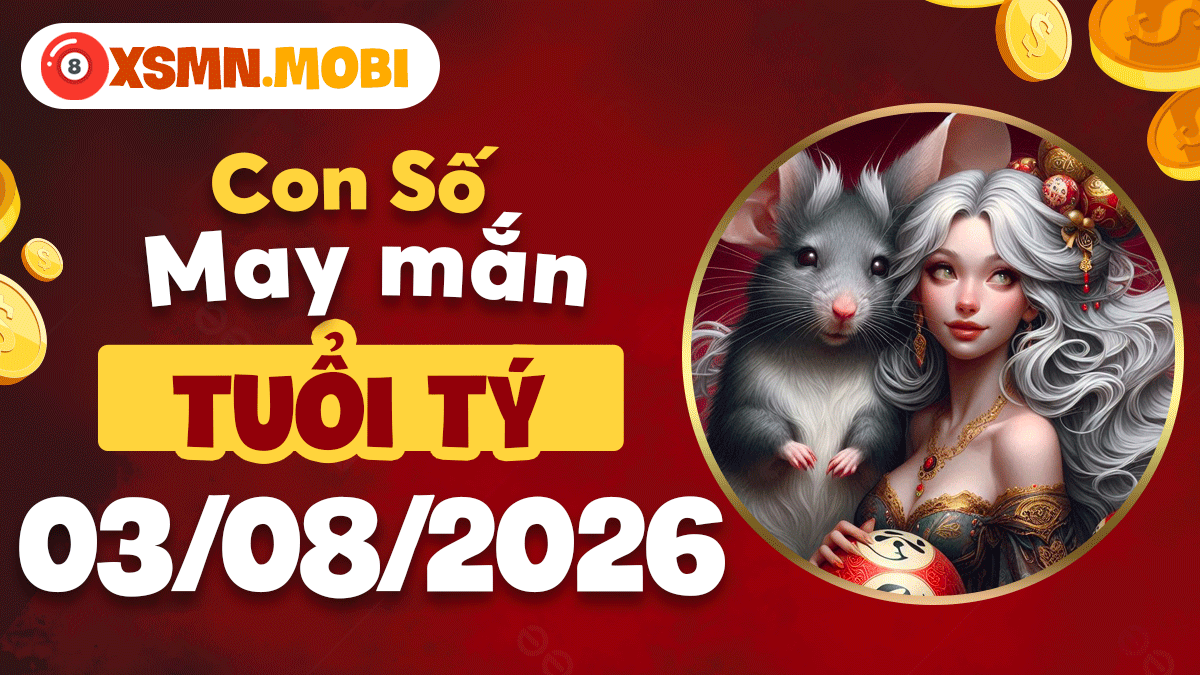 Con số may mắn hôm nay 3/8/2026 của tuổi Tý: Đón tài khí mới Con số may mắn hôm nay 3/8/2026 của tuổi Tý: Đón tài khí mới