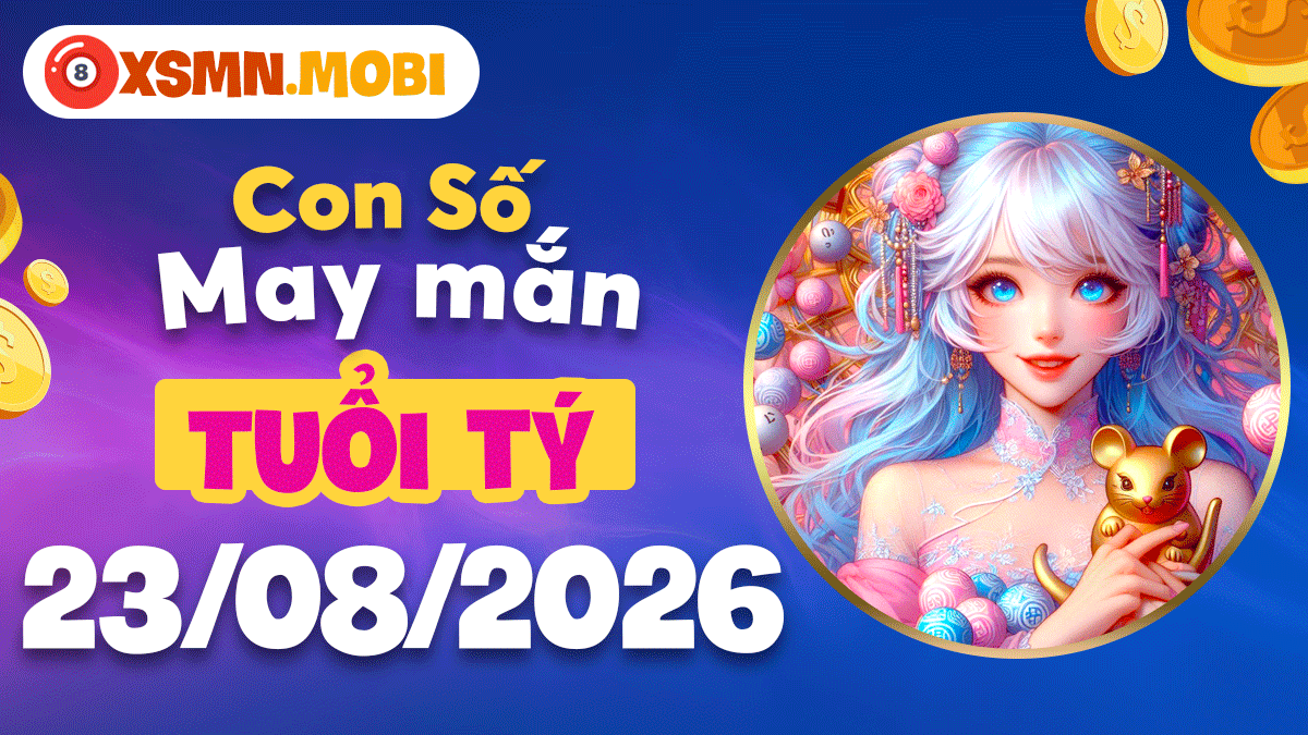 Số phát lộc tuổi Tý ngày 23/8/2026 mở vận đón tài