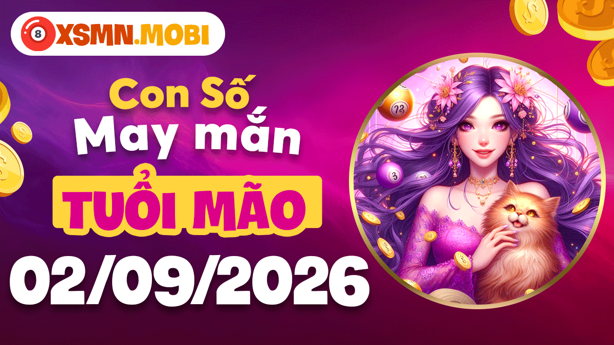 Con số may mắn tuổi Mão ngày 2/9/2026 kết duyên lành