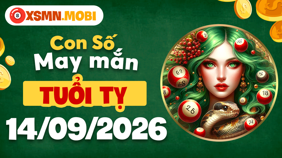 Số may mắn tuổi Tỵ ngày 14/9/2026 – Ttrí tuệ mở đường vận may