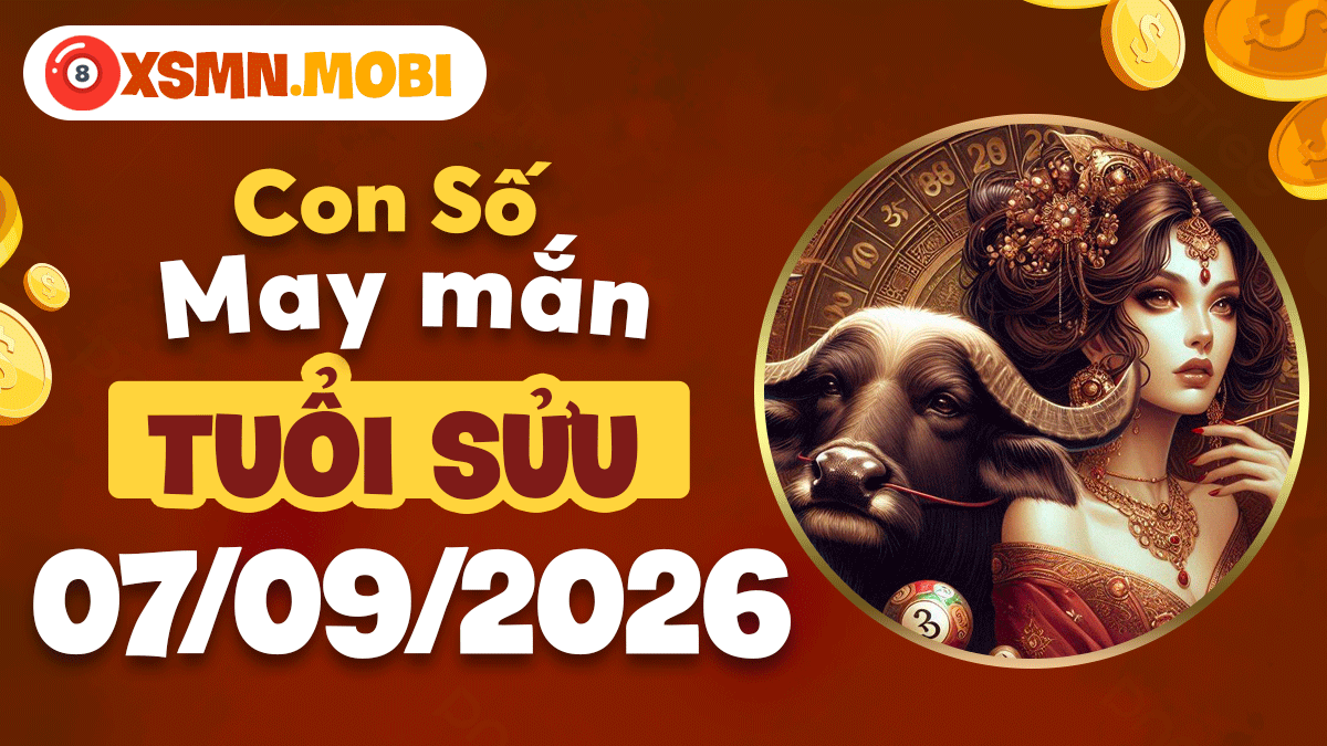 Tuổi Sửu ngày 7/9/2026: Khai vận nhờ con số may mắn cát tường