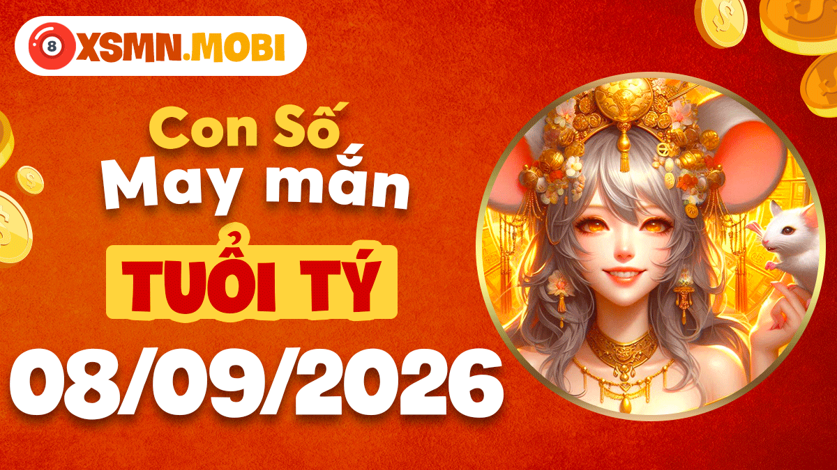 Con số may mắn tuổi Tý hôm nay 8/9/2026 khai thông tài lộc