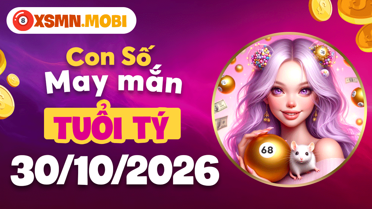 Số may mắn cát tường tuổi Tý ngày 30/10/2026: Bình an, tự tại